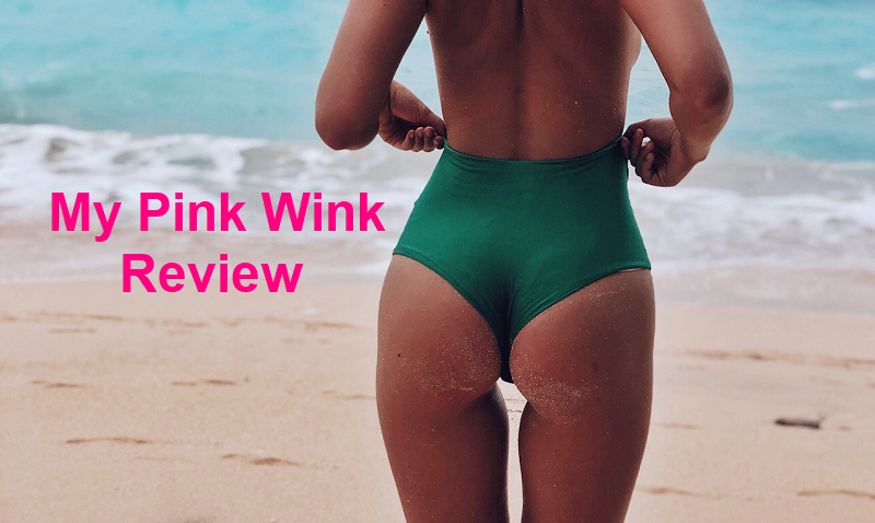 Woman's buttocks and text My Pink Wink Review